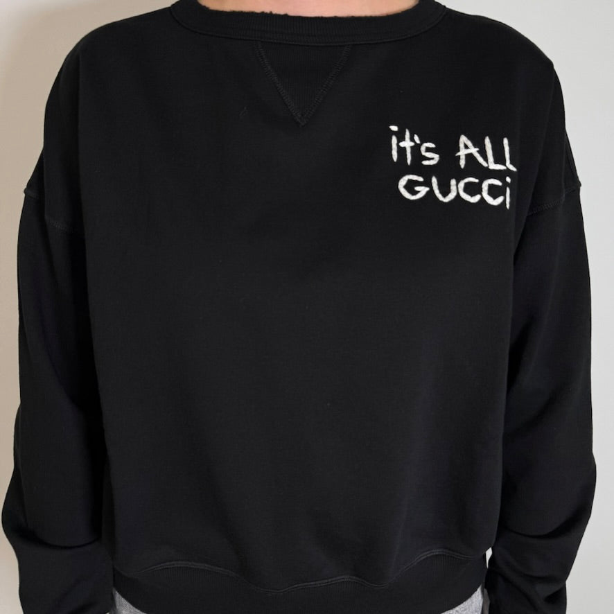 Sweatshirt: It's All Gucci