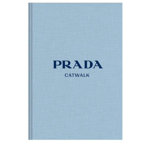 Prada Catwalk: The Complete Collections