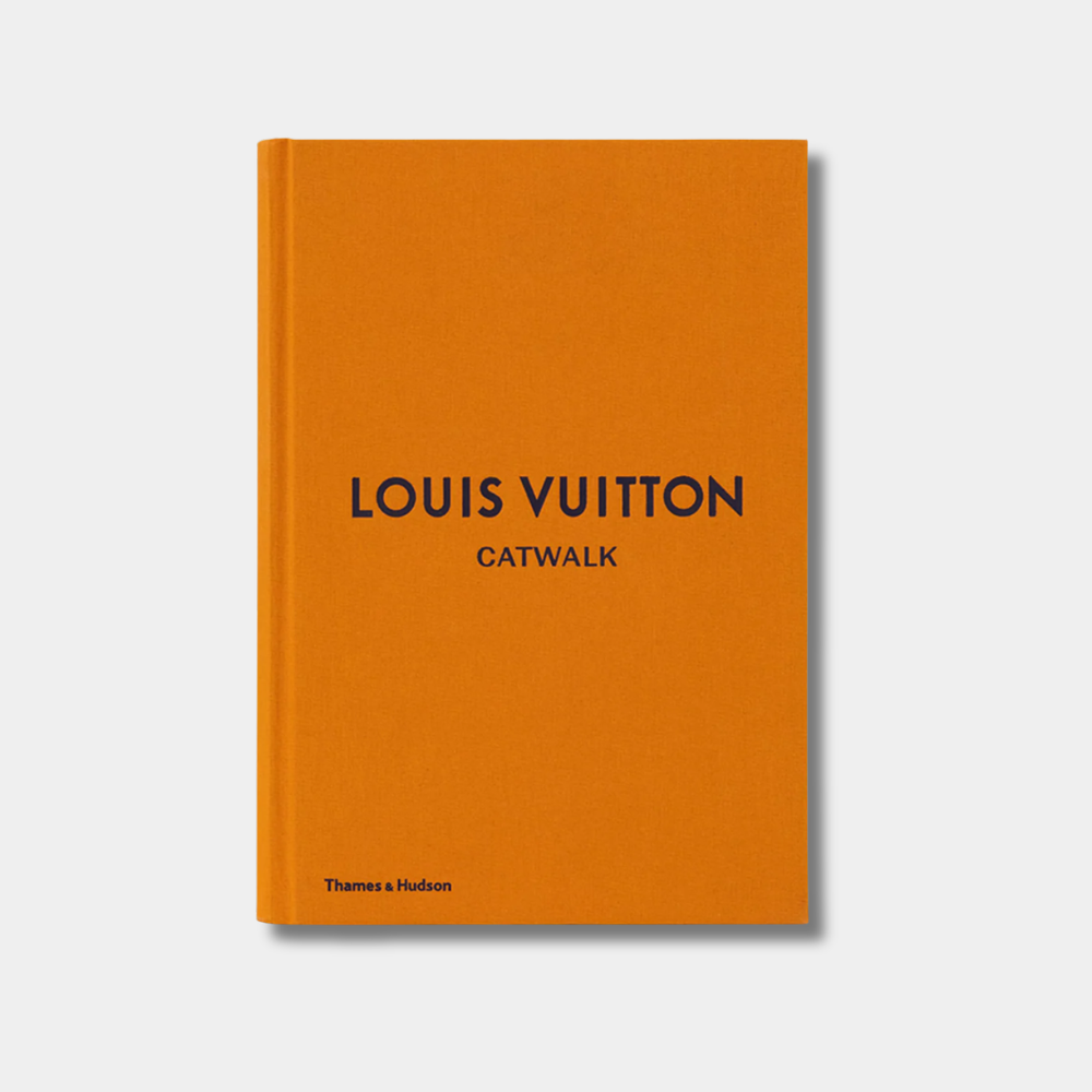 Louis Vuitton Catwalk: The Complete Fashion Collections