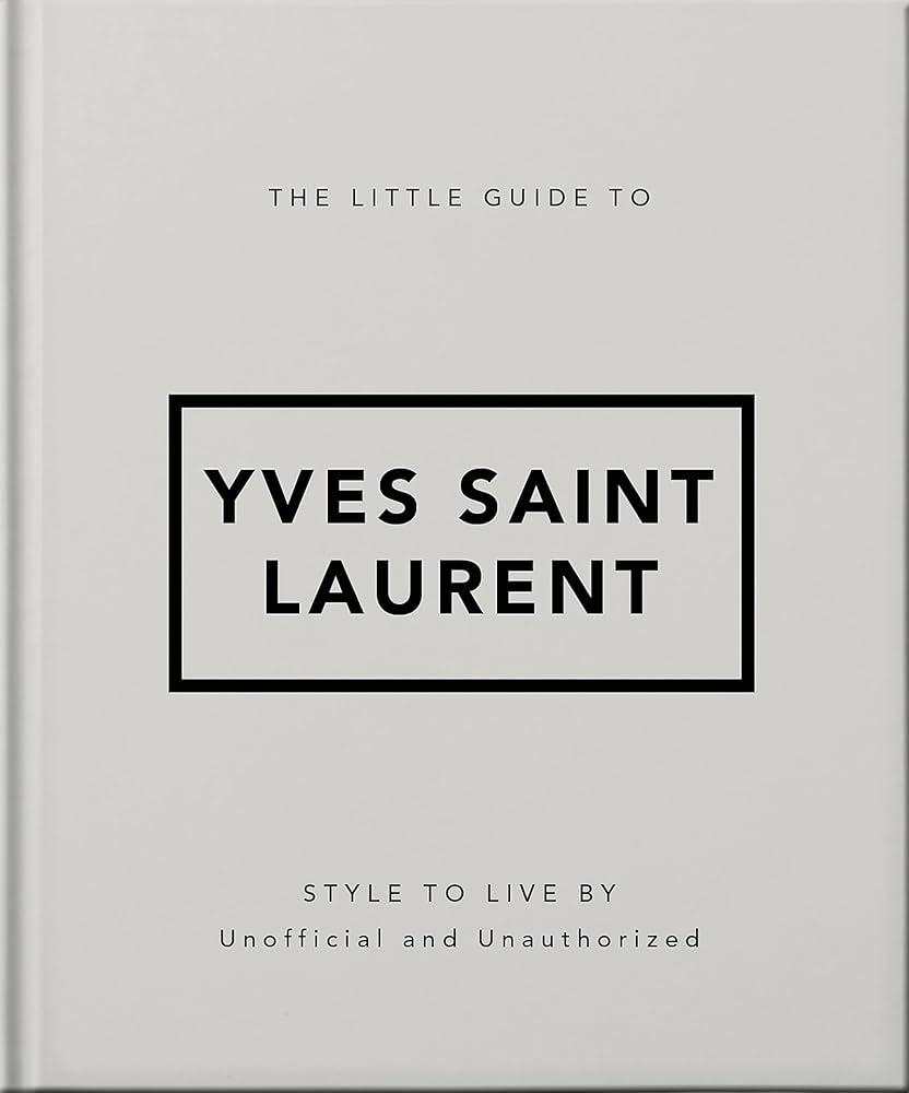 The Little Guide to Saint Laurent