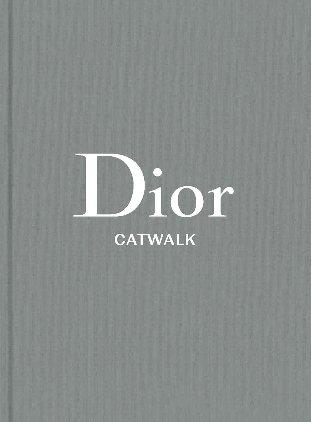 Dior Catwalk: The Complete Collections