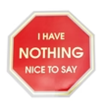 Sticker: Nothing Nice To Say