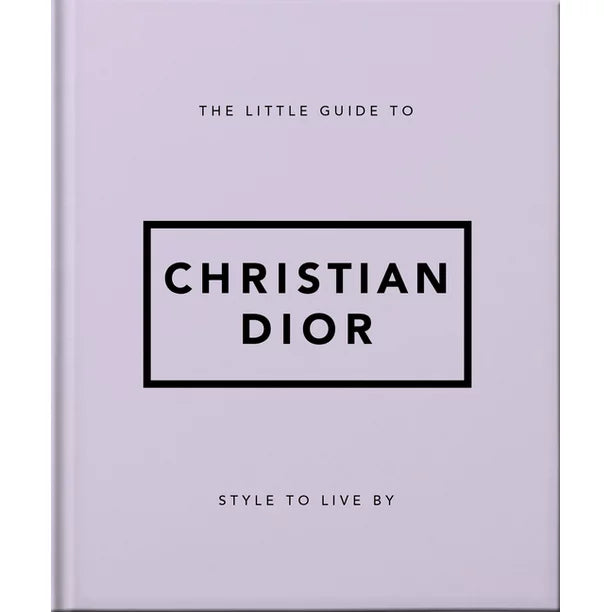 The Little Guide to Christian Dior