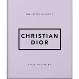 The Little Guide to Christian Dior