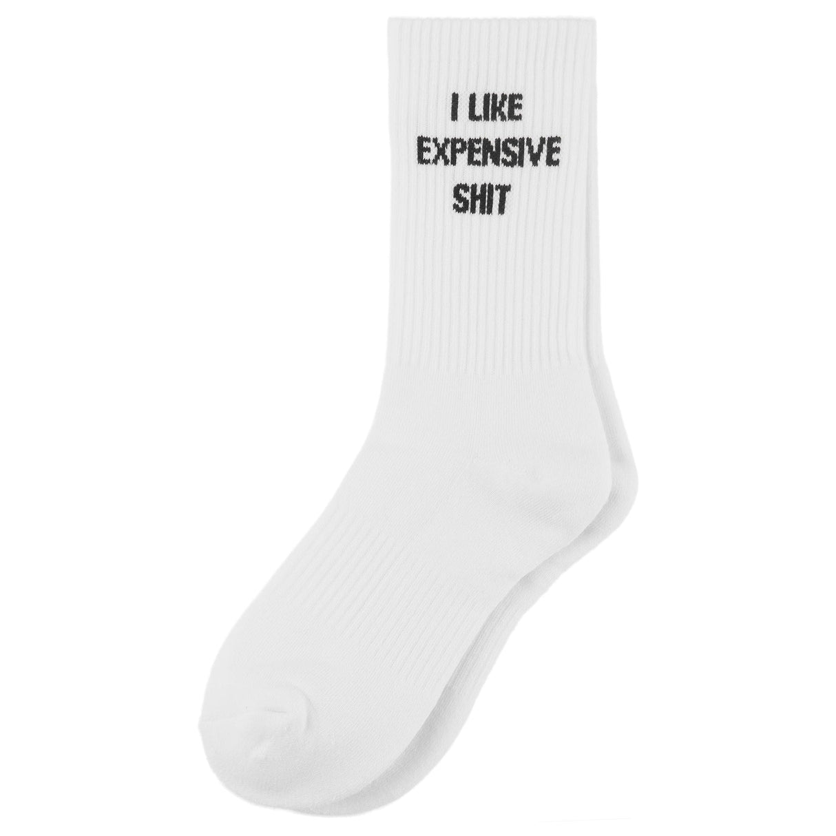 Socks: I LIKE EXPENSIVE SH!T