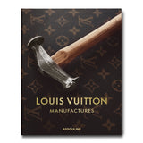 Table Book: Louis Vuitton Manufactures